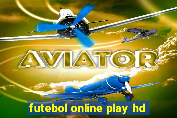 futebol online play hd